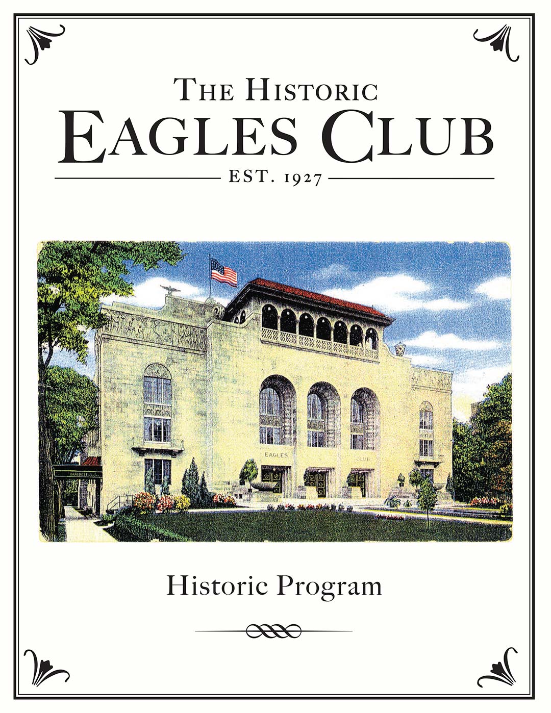 The Eagles Club Historic Program